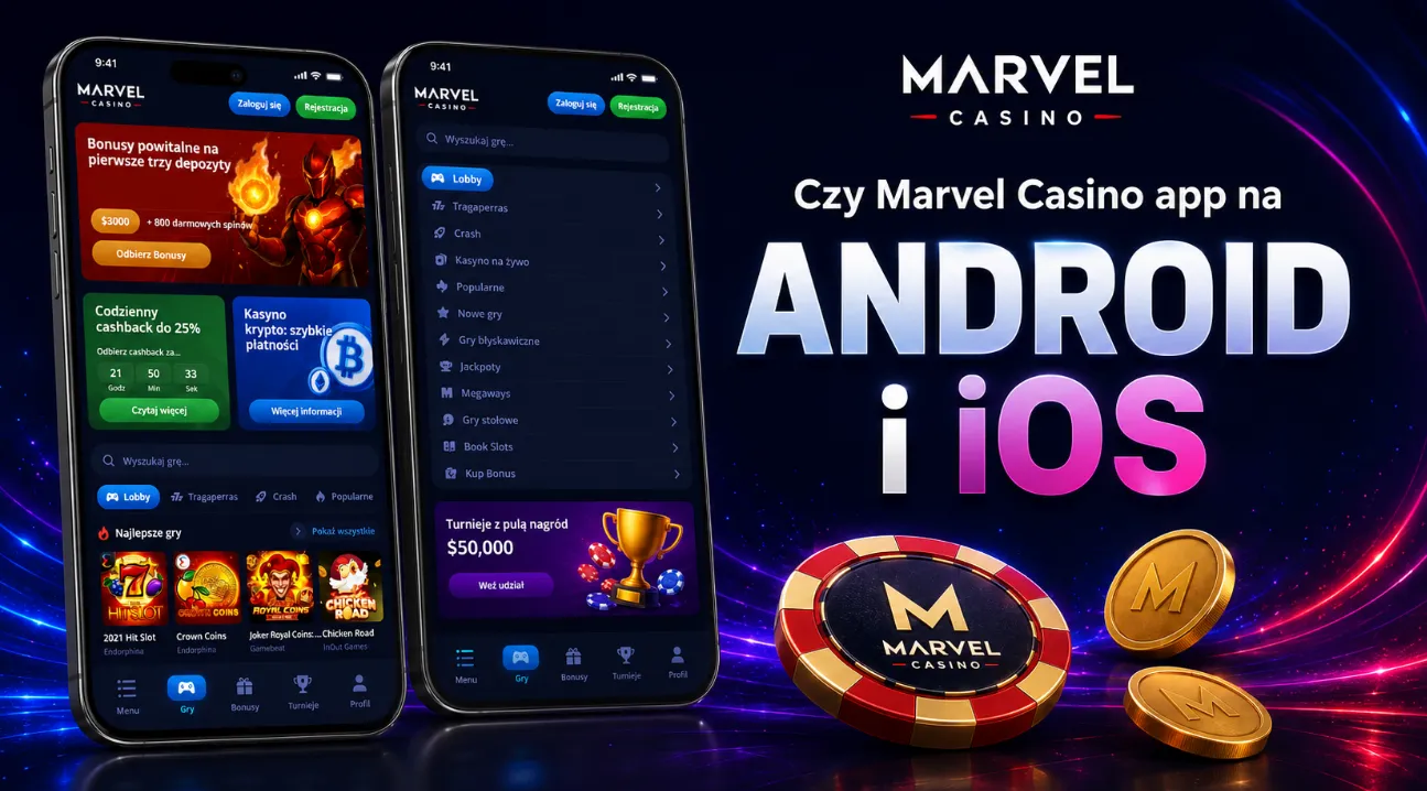 Czy Marvel Casino app na Android i iOS